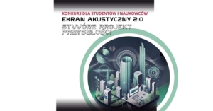 konkurs Ekran Akustyczny 2.0 konkurs Ekran Akustyczny 2.0