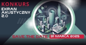 konkurs Ekran Akustyczny 2.0 konkurs Ekran Akustyczny 2.0